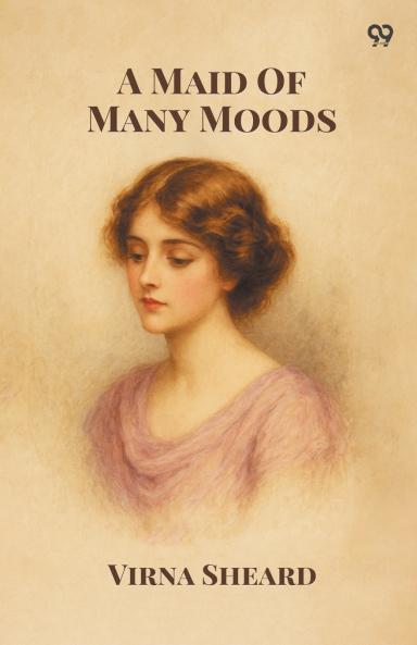 A Maid Of Many Moods