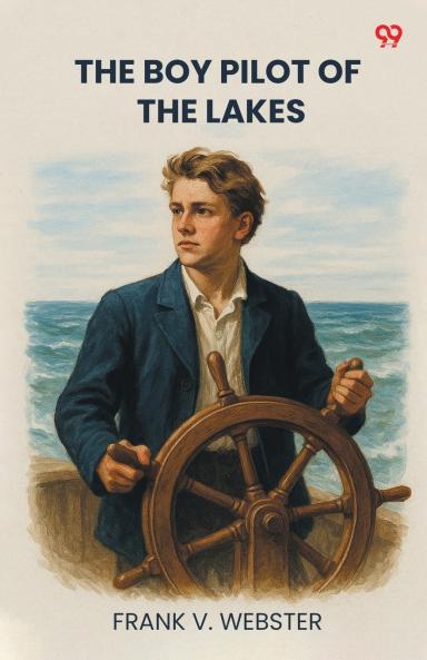 The Boy Pilot Of The Lakes