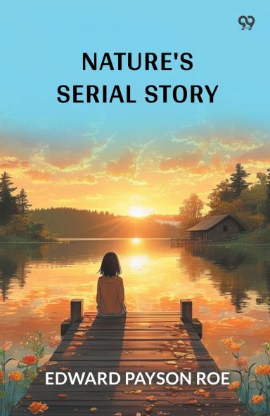 Nature's Serial Story