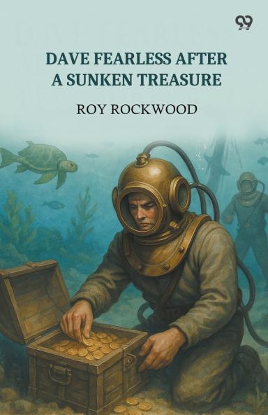 Dave Fearless After A Sunken Treasure