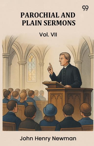 Parochial And Plain Sermons Vol. VII