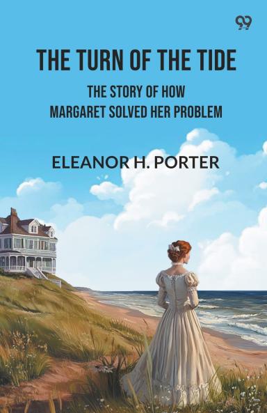 The Turn of the Tide The Story of How Margaret Solved Her Problem
