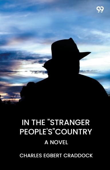 In The Stranger People's Country A Novel