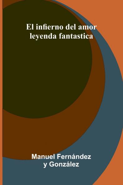 El Infierno Del Amor