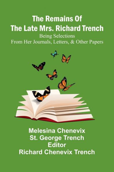 The Remains Of The Late Mrs. Richard Trench