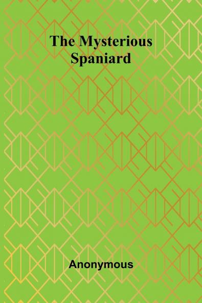 The Mysterious Spaniard