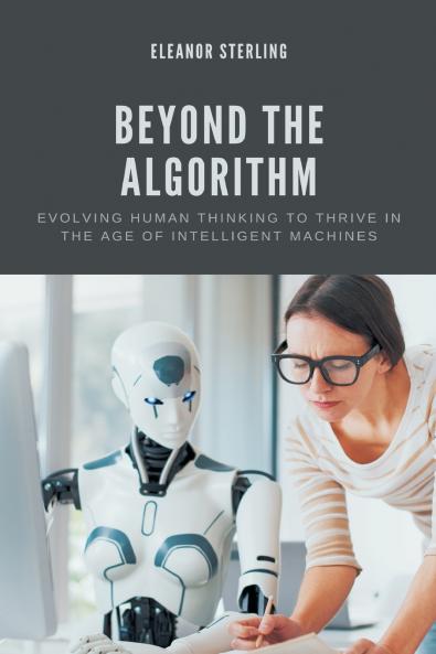 Beyond The Algorithm