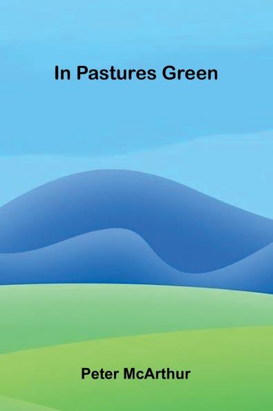 In Pastures Green