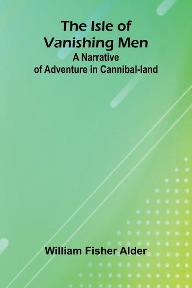 The Isle Of Vanishing Men