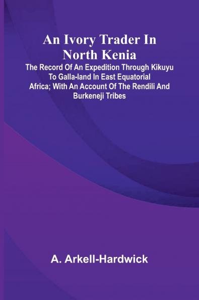 An Ivory Trader In North Kenia