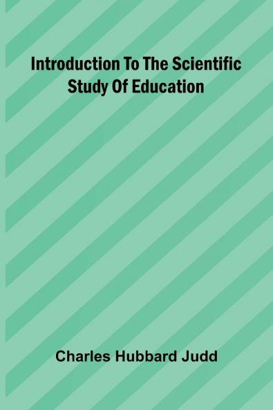 Introduction To The Scientific Study Of Education