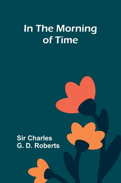 In The Morning Of Time