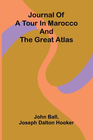 Journal Of A Tour In Marocco And The Great Atlas