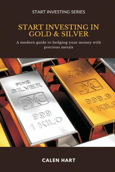 Start Investing in Gold & Silver