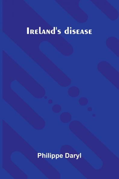 Ireland'S Disease