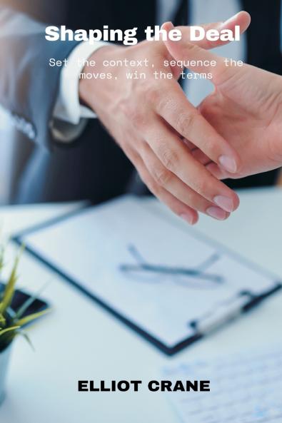 Shaping the Deal