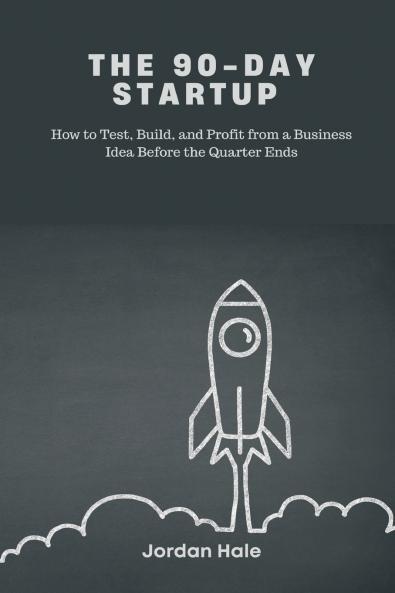 The 90-Day Startup
