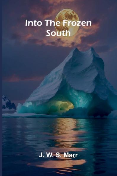 Into The Frozen South