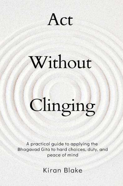 Act Without Clinging
