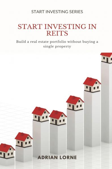 Start Investing in REITs