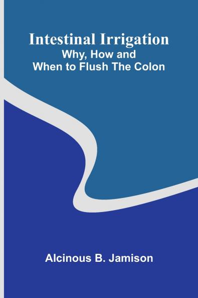 Intestinal Irrigation
