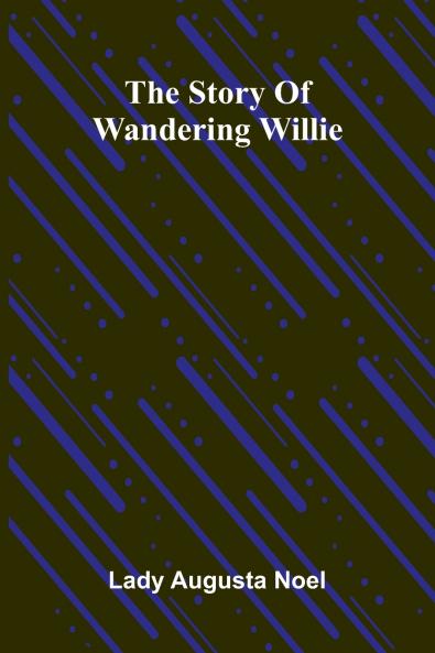 The Story Of Wandering Willie
