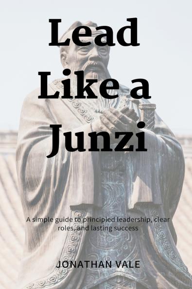 Lead Like a Junzi