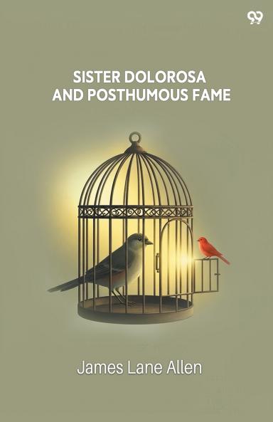 Sister Dolorosa And Posthumous Fame