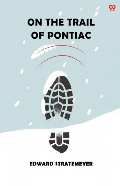 On The Trail Of Pontiac