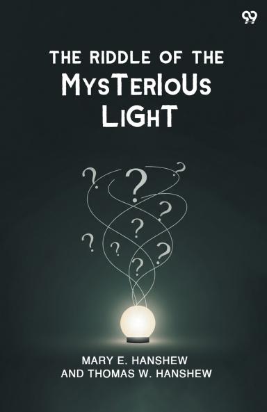 The Riddle Of The Mysterious Light