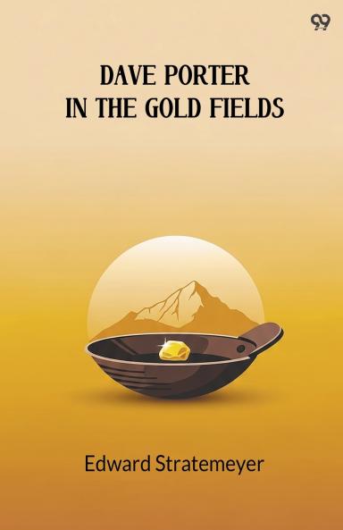 Dave Porter In The Gold Fields