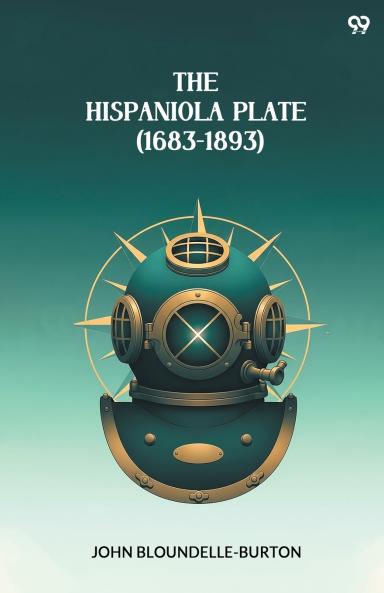 The Hispaniola Plate (1683-1893)