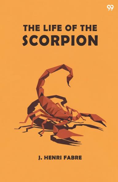 The Life Of The Scorpion