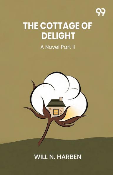The Cottage Of Delight A Novel Part II