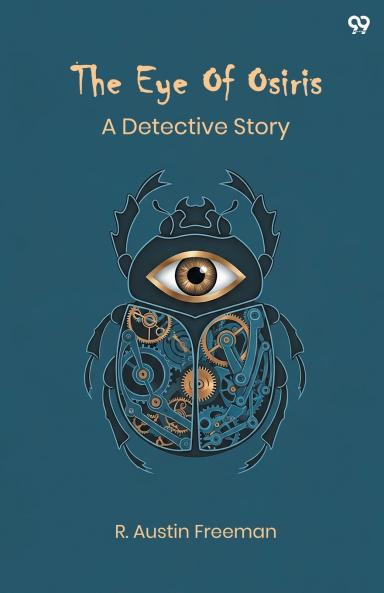 The Eye Of Osiris A Detective Story
