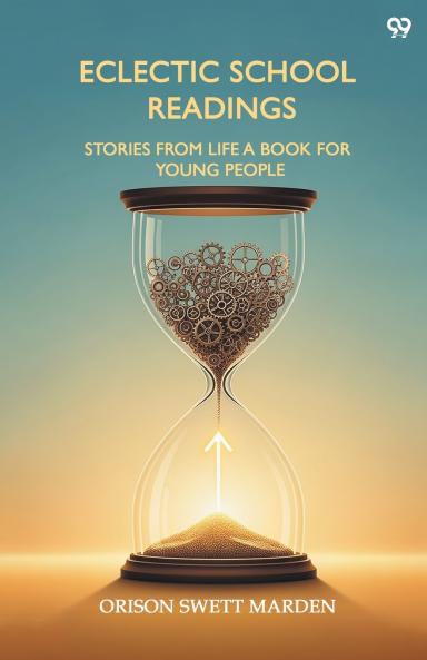 Eclectic School Readings Stories From Life A Book For Young People