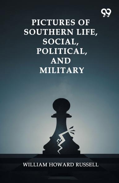 Pictures Of Southern Life Social Political And Military