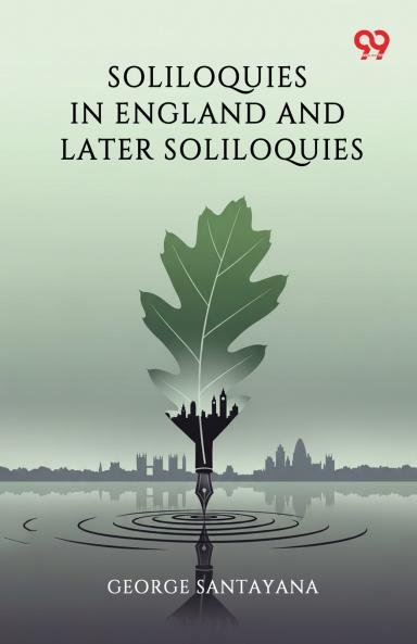 Soliloquies In England And Later Soliloquies