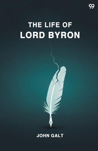 The Life Of Lord Byron