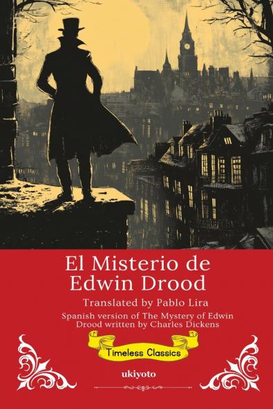 El Misterio de Edwin Drood | Spanish Translation of The Mystery of Edwin Drood