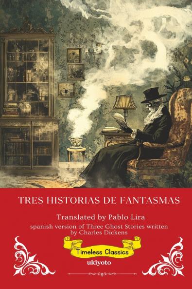 Tres Historias De Fantasmas | Spanish Version of Three Ghost Stories