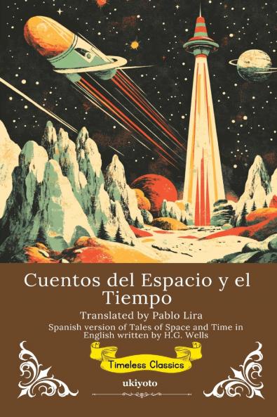 Cuentos del Espacio y el Tiempo | Spanish Translation of Tales of Space and Time