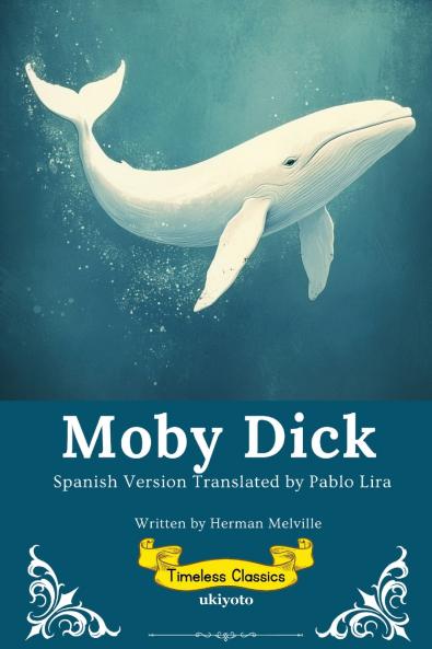 Moby Dick Spanish Version | Timeless Classics
