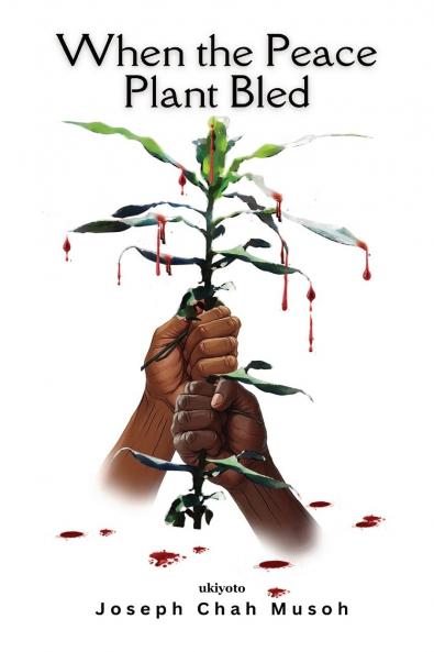 When the Peace Plant Bled