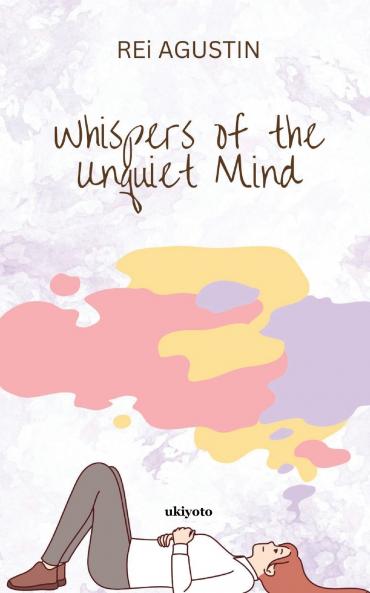 Whispers of the Unquiet Mind