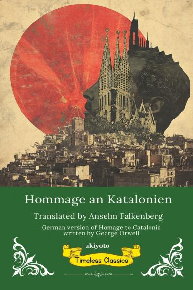 Hommage an Katalonien | German Translation of Homage to Catalonia