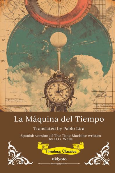 La Máquina del Tiempo | Spanish Translation of The Time Machine