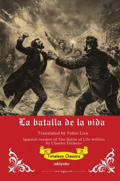 La Batalla de la Vida | Spanish Translation of The Battle of Life