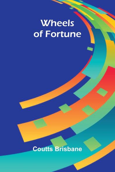 Wheels Of Fortune