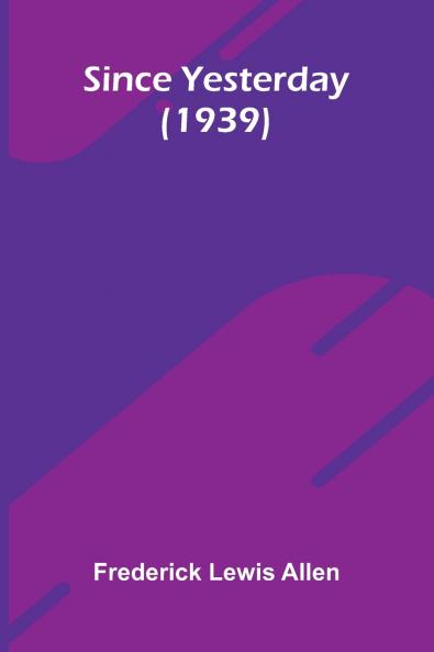 Since Yesterday (1939)